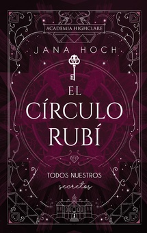 El Círculo Rubí: todos nuestros secretos